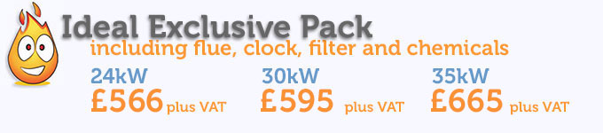 Ideal Exclusive Pack - 24kW £479 plus VAT   30kW £499 plus VAT